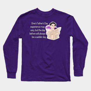 Saturday Will Always be a Sadder Day Funny Father's Day Cartoon Inspiration / Punny Motivation (MD23Frd008b) Long Sleeve T-Shirt